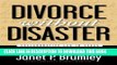 [PDF] Divorce Without Disaster: Collaborative Law in Texas Full Online