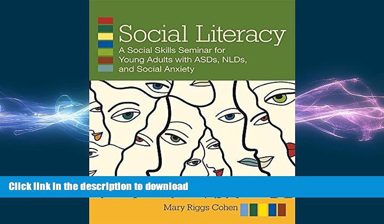 READ BOOK  Social Literacy: A Social Skills Seminar for Young Adults with ASDs, NLDs, and Social
