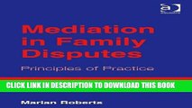 [PDF] Mediation in Family Disputes: Principles of Practice Full Online