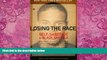 Must Have PDF  Losing the Race: Self-Sabotage in Black America  Best Seller Books Most Wanted