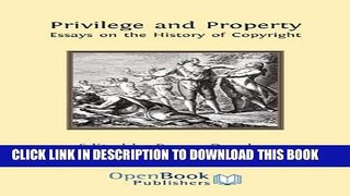 [PDF] Privilege and Property. Essays on the History of Copyright Full Colection