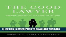 [PDF] The Good Lawyer: Seeking Quality in the Practice of Law Popular Online