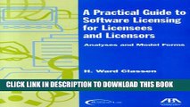 [PDF] A Practical Guide to Software Licensing for Licensees and Licensors: Analyses and Model