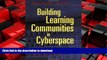 FAVORIT BOOK Building Learning Communities in Cyberspace: Effective Strategies for the Online