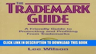[PDF] The Trademark Guide: A Friendly Guide to Protecting and Profiting from Trademarks Popular