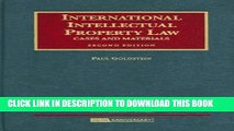 [PDF] International Intellectual Property Law, Cases and Materials (University Casebook) Popular