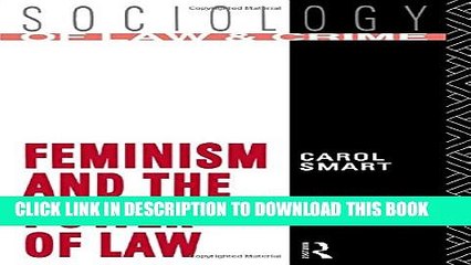[PDF] Feminism and the Power of Law (Sociology of Law and Crime) Full Online