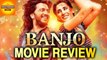 Banjo Movie Review | Nargis Fakhri, Riteish Deshmukh | Bollywood Asia