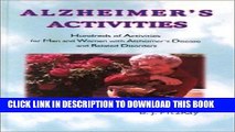 [PDF] Alzheimer s Activities: Hundreds of Activities for Men and Women with Alzheimer s Disease