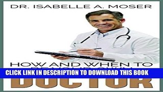 New Book How and When to Be Your Own Doctor