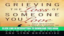 [PDF] Grieving the Loss of Someone You Love, repackaged ed.: Daily Meditations to Help You Through
