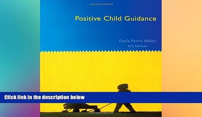 Big Deals  Positive Child Guidance  Free Full Read Most Wanted