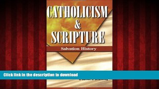 DOWNLOAD Catholicism   Scripture: Salvation History Student book FREE BOOK ONLINE