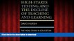 READ THE NEW BOOK High-Stakes Testing and the Decline of Teaching and Learning: The Real Crisis in