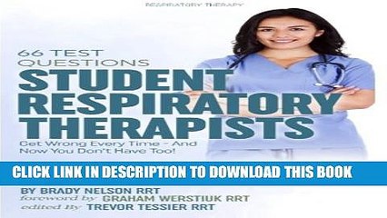 [PDF] Respiratory Therapy: 66 Test Questions Student Respiratory Therapists Get Wrong Every Time: