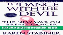 [PDF] To Dance with the Devil: The New War on Breast Cancer; Politics, Power, People Popular