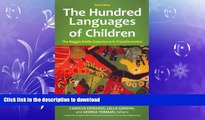 READ BOOK  The Hundred Languages of Children: The Reggio Emilia Experience in Transformation, 3rd