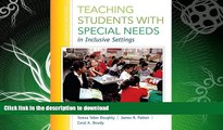 EBOOK ONLINE  Teaching Students with Special Needs in Inclusive Settings, Enhanced Pearson eText