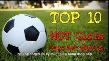 10 top hot girls soccer skills