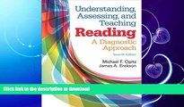 READ BOOK  Understanding, Assessing, and Teaching Reading: A Diagnostic Approach, Enhanced