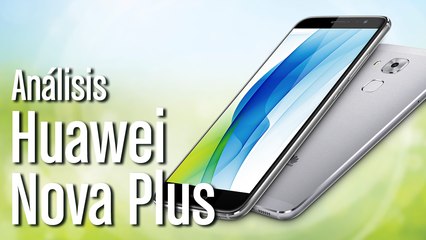 下载视频: Análisis Huawei Nova Plus: características y opinión