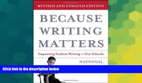 Big Deals  Because Writing Matters: Improving Student Writing in Our Schools  Free Full Read Best