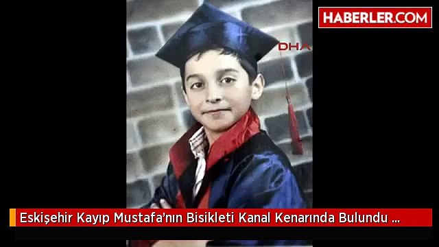 Eskişehir Kayıp Mustafa'nın Bisikleti Kanal Kenarında Bulundu Fotoğraf