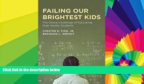 Big Deals  Failing Our Brightest Kids: The Global Challenge of Educating High-Ability Students