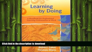 FAVORITE BOOK  Learning by Doing: A Handbook for Professional Learning Communities at Work
