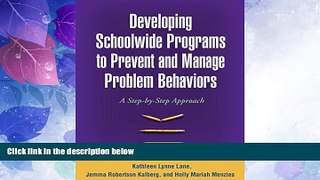 Big Deals  Developing Schoolwide Programs to Prevent and Manage Problem Behaviors: A Step-by-Step