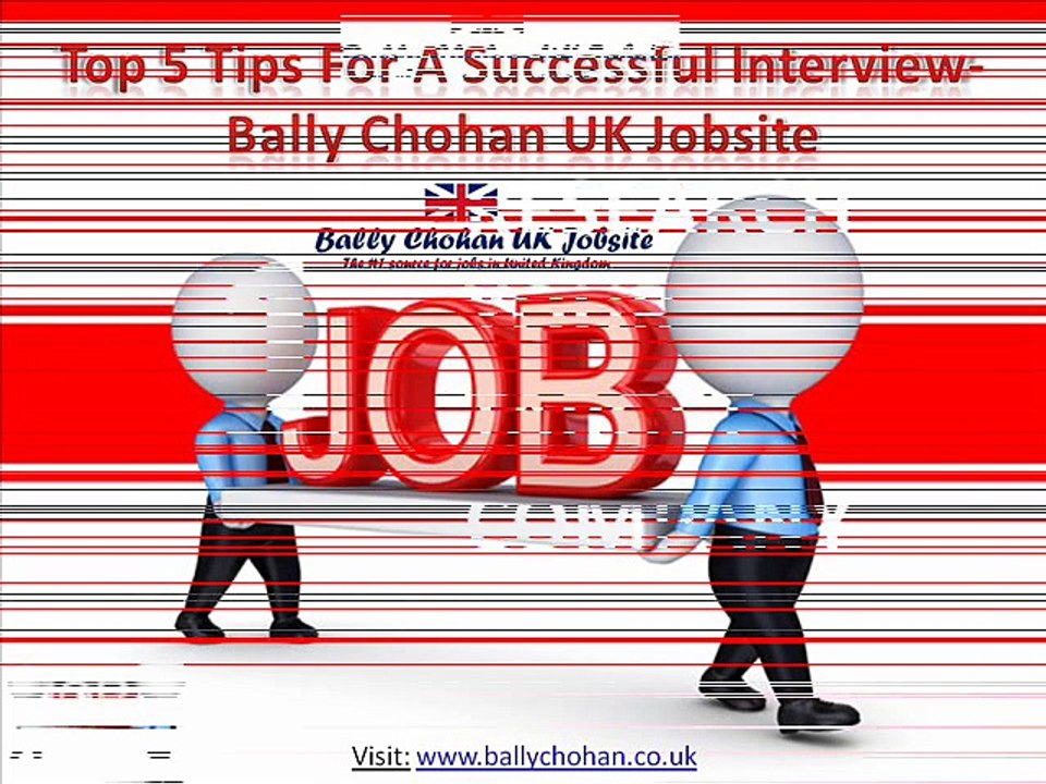 Top 5 Tips For A Successful Interview- Bally Chohan UK Jobsite