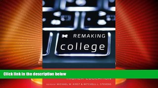 Must Have PDF  Remaking College: The Changing Ecology of Higher Education  Best Seller Books Most