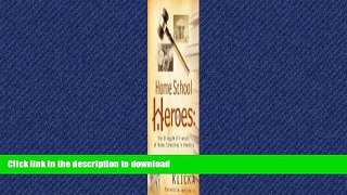 READ THE NEW BOOK Home School Heroes READ EBOOK