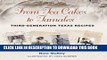[PDF] From Tea Cakes to Tamales: Third-Generation Texas Recipes (Clayton Wheat Williams Texas Life