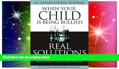 Big Deals  When Your Child Is Being Bullied: Real Solutions for Parents, Educators   Other