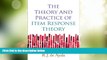 Big Deals  The Theory and Practice of Item Response Theory (Methodology in the Social Sciences)