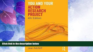 Must Have PDF  You and Your Action Research Project  Free Full Read Most Wanted