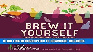 [PDF] Brew It Yourself: Make Your Own Beer, Wine   Other Concoctions Popular Online