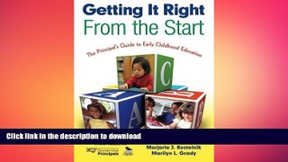 FAVORITE BOOK  Getting It Right From the Start: The Principal s Guide to Early Childhood