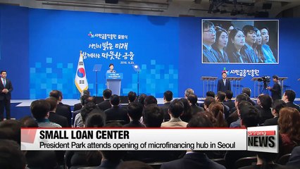 President Park attends opening of microfinancing hub in Seoul