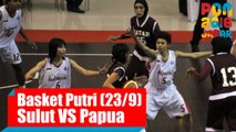 Bola Basket - (Putri) Sulawesi Utara -Papua, Jumat (23/9)