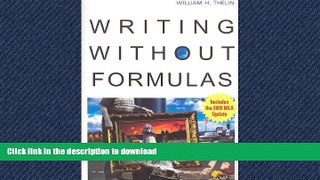 READ ONLINE Writing without Formulas READ EBOOK