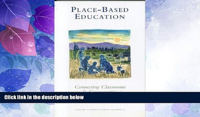 Big Deals  Place-Based Education: Connecting Classrooms   Communities (New Patriotism Series, 4)