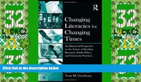 Big Deals  Changing Literacies for Changing Times: An Historical Perspective on the Future of
