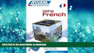 READ ONLINE Using French: (le francais en pratique) (Day by Day Method Assimil) FREE BOOK ONLINE