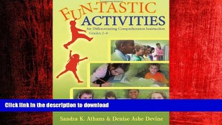 PDF ONLINE Fun-Tastic Activities for Differentiating Comprehension Instruction, Grades 2-6 READ