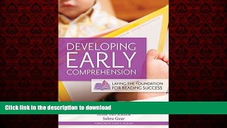 FAVORIT BOOK Developing Early Comprehension: Laying the Foundation for Reading Success FREE BOOK