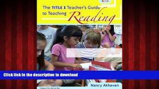 READ THE NEW BOOK Teaching Reading in a Title I School, K-3 FREE BOOK ONLINE