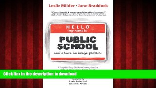 READ THE NEW BOOK Hello! My Name is Public School, and I Have an Image Problem READ EBOOK