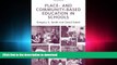 READ PDF Place- and Community-Based Education in Schools (Sociocultural, Political, and Historical